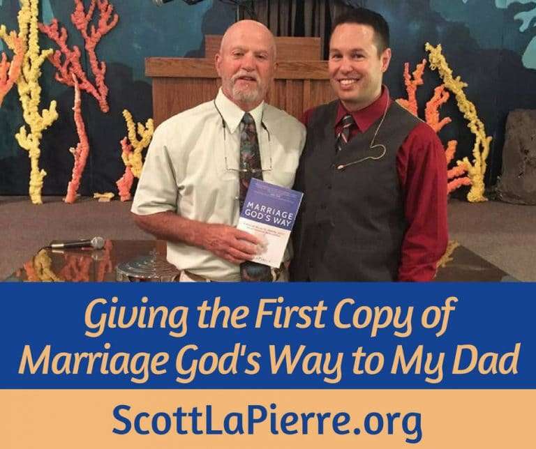 Giving the First Copy of Marriage God's Way to My Dad author Scott LaPierre