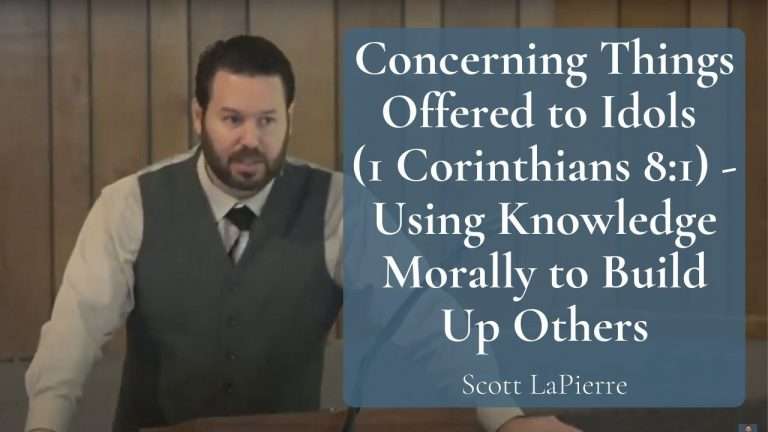 Concerning Things Offered to Idols (1 Corinthians 81) - Using Knowledge Morally to Build Up Others