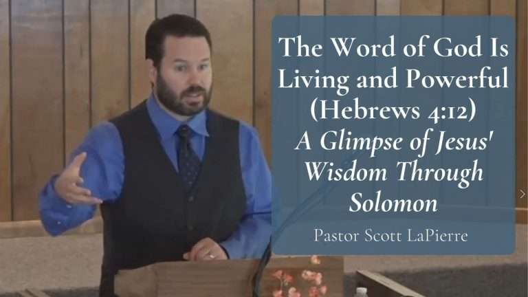 The Word of God Is Living and Powerful (Hebrews 412) - A Glimpse of Jesus' Wisdom Through Solomon