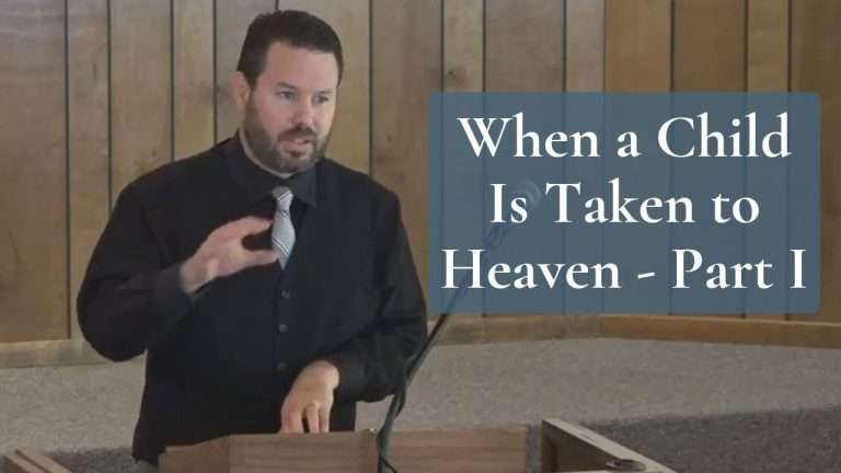 When a Child Is Taken to Heaven - Part I