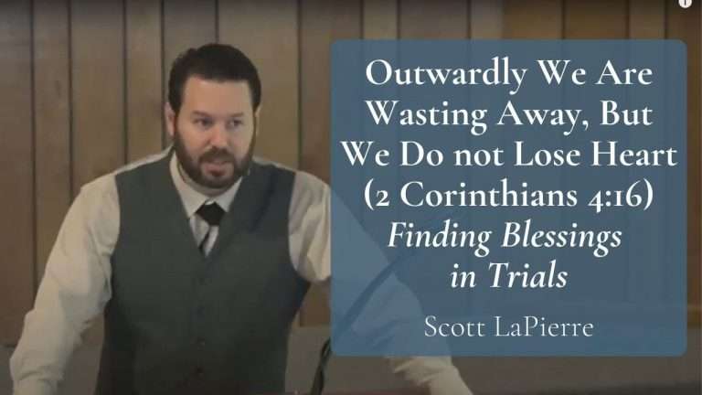 Outwardly We Are Wasting Away, But We Do not Lose Heart (2 Cor 416) Finding Blessings in Trials