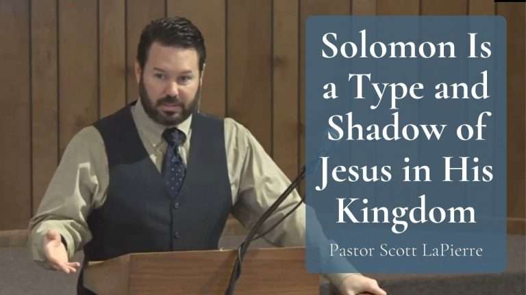Solomon Is a Type and Shadow of Jesus in His Kingdom
