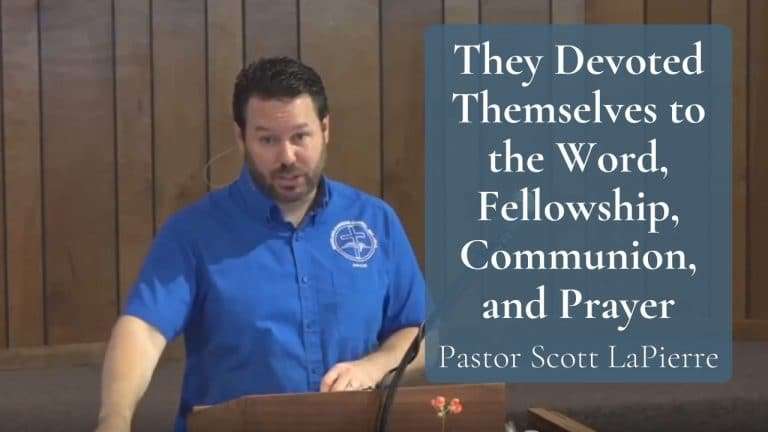 They Devoted Themselves to the Word, Fellowship, Communion, and Prayer