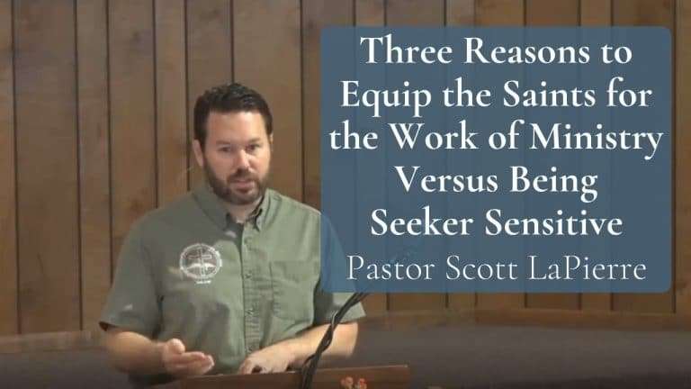 Three Reasons to Equip the Saints for the Work of Ministry Versus Being Seeker Sensitive
