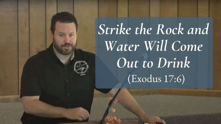 Strike the Rock and Water Will Come Out to Drink Exodus 17.6