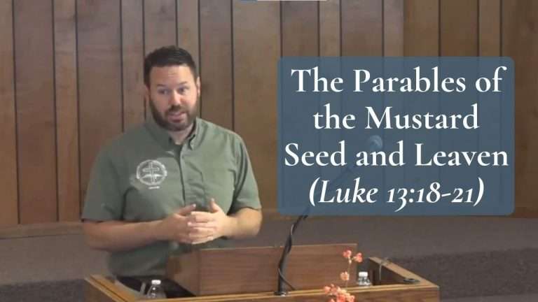 The Parables of the Mustard Seed and Leaven (Luke 1318-21)