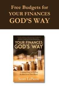Free Budgets for Your Finances God's Way by Scott LaPierre