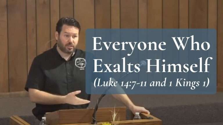 Everyone Who Exalts Himself Luke 14 and 1 Kings 1