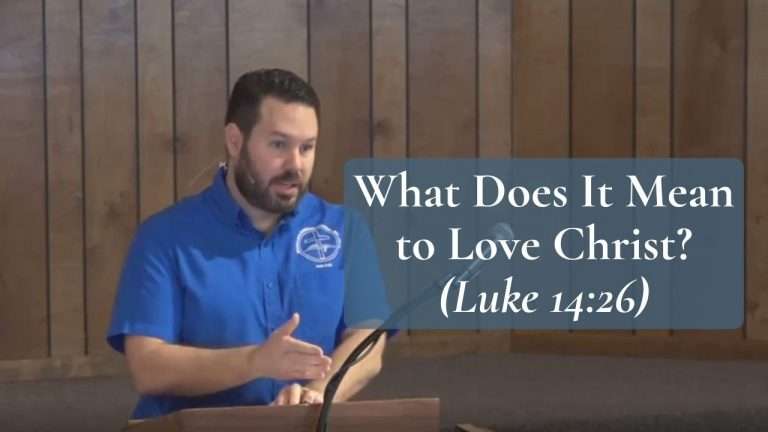 What does it mean to love Christ