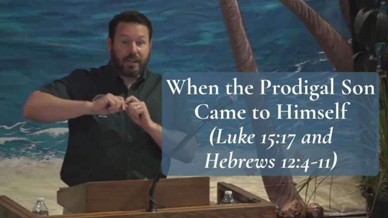 When the Prodigal Son Came to Himself Luke 15