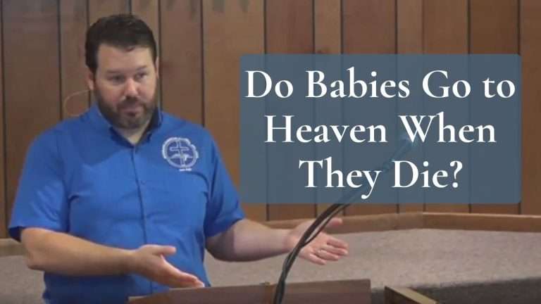 Do Babies Go to Heaven When They Die? (2 Samuel 12:23)