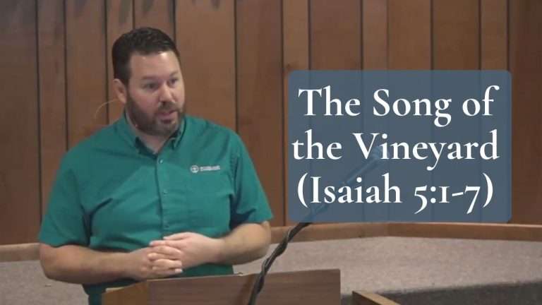 The Song of the Vineyard (Isaiah 5:1-7)