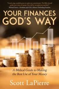 Your Finances God’s Way by Scott LaPierre