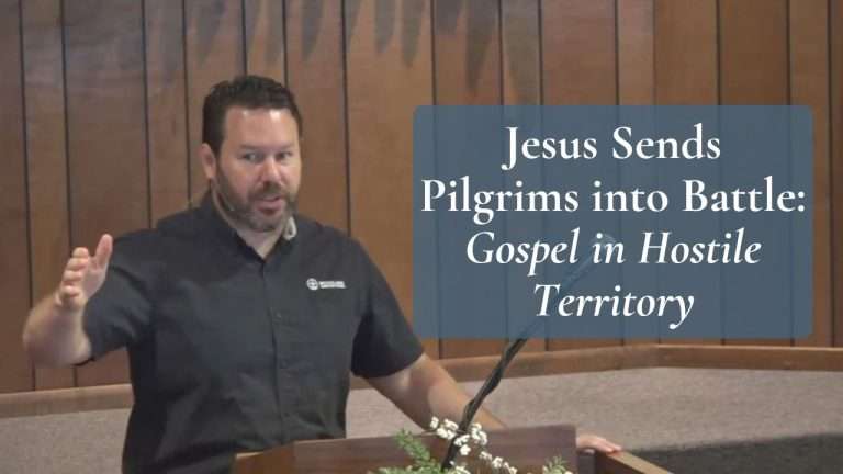 Jesus Sends Pilgrims into Battle: Gospel in Hostile Territory (Luke 22.35-37)