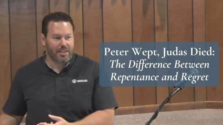 Peter Wept, Judas Died: The Difference Between Repentance and Regret (2 Corinthians 7:10 and Matthew 27:1-5)