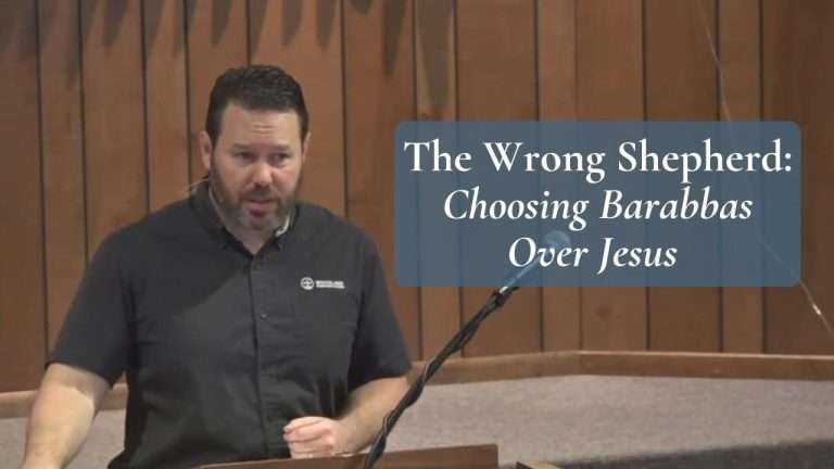 The Wrong Shepherd: Choosing Barabbas Over Jesus (Zechariah 11 & Luke 23)