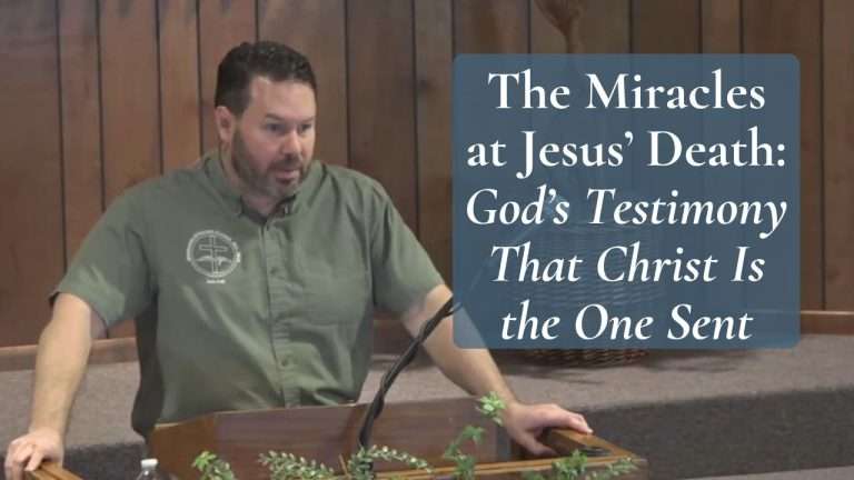 The Miracles at Jesus’ Death: God’s Testimony That Christ Is the One Sent (Luke 23:44–49)