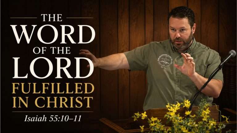 The Word of the Lord Fulfilled in Christ (Isaiah 5510-11 and Hebrews 412-13)