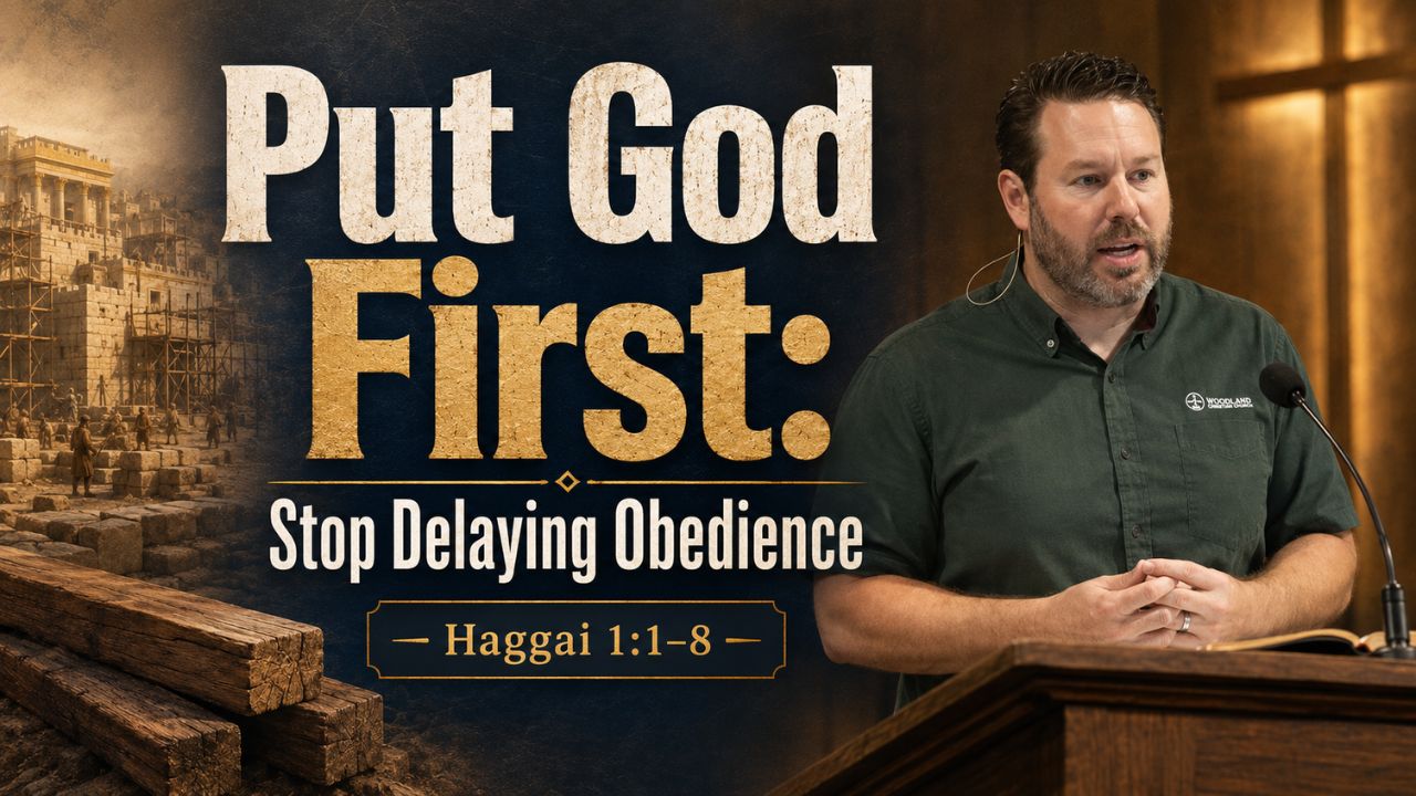 Put God First: Stop Delaying Obedience | Haggai 1:1–8