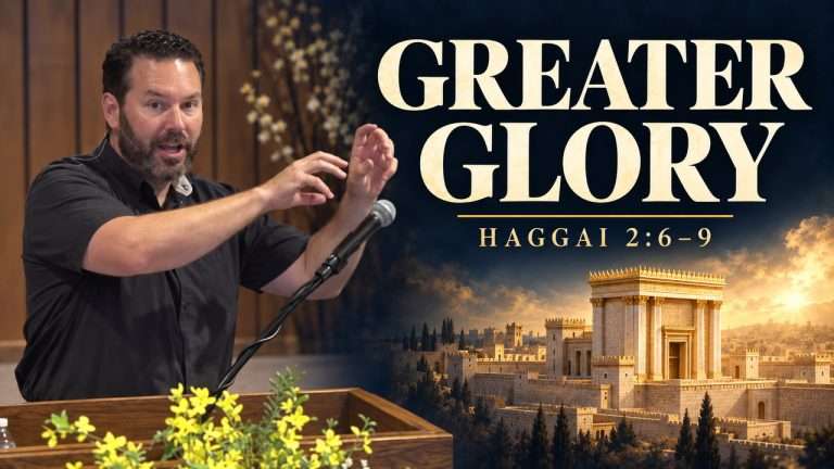 Pastor Scott LaPierre preaching HAGGAI 2:6–9 with the sermon title “GREATER GLORY.”