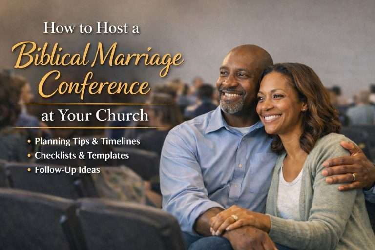 How to Host a Biblical Marriage Conference at Your Church